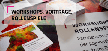 Angebotsbroschüre: Workshops, Vorträge, Rollenspiele